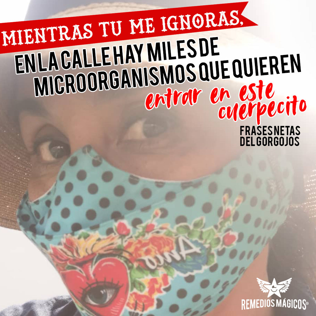 Mientras tu me ignoras, en la calle hay miles de microorganismos que quieren entrar en este cuerpecito
