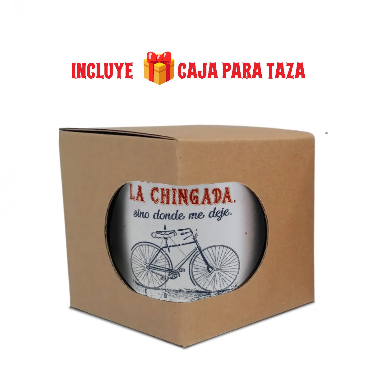 TAZA NO ME PREOCUPA QUE ME LLEVE LA CHINGADA