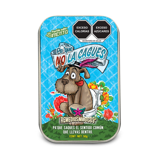 PA' QUE NO LA CAGUES - Remedio Lata con mentas